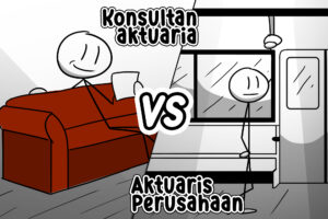 Konsultan Aktuaria x Aktuaris Perusahaan: Mana yang Dibutuhkan?